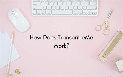 transcribeme work